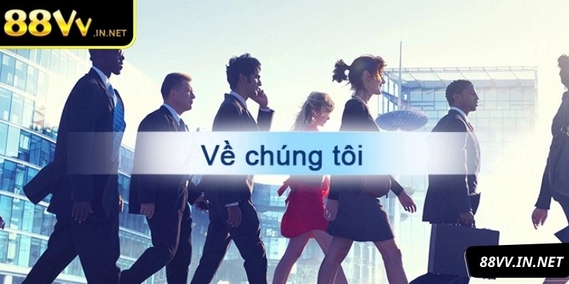ve-chung-toi-88vv-tim-hieu-thong-tin